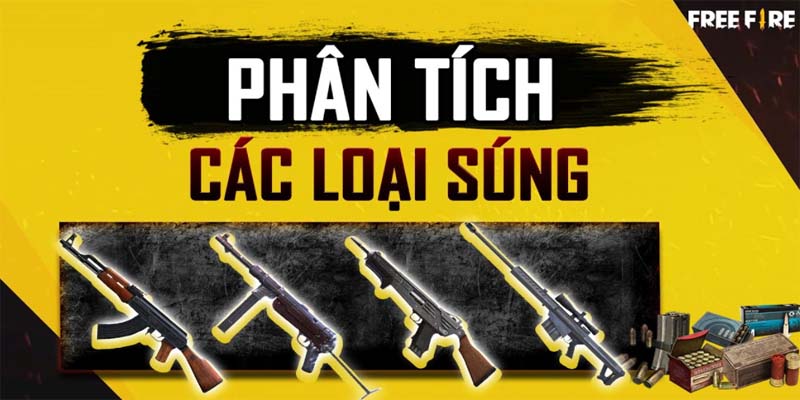 Các loại súng trong Free Fire có khả năng tiêu diệt mạnh nhất