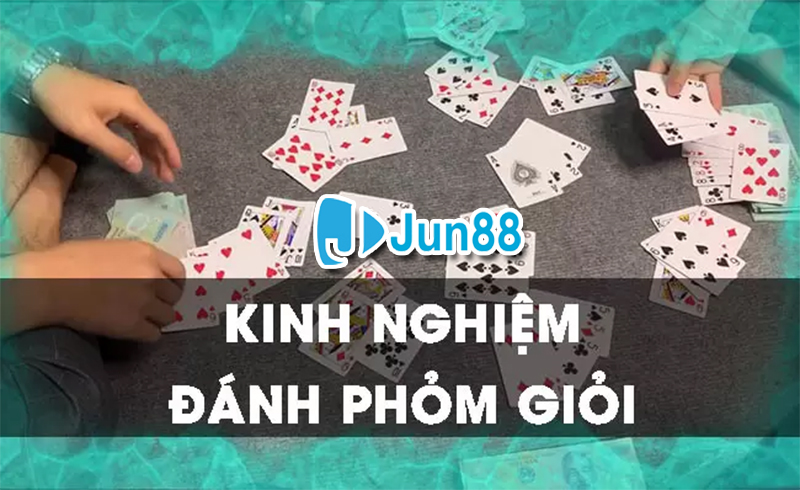 Kinh nghiệm chơi game phỏm 8 cây Jun88 thắng lớn nhà cái